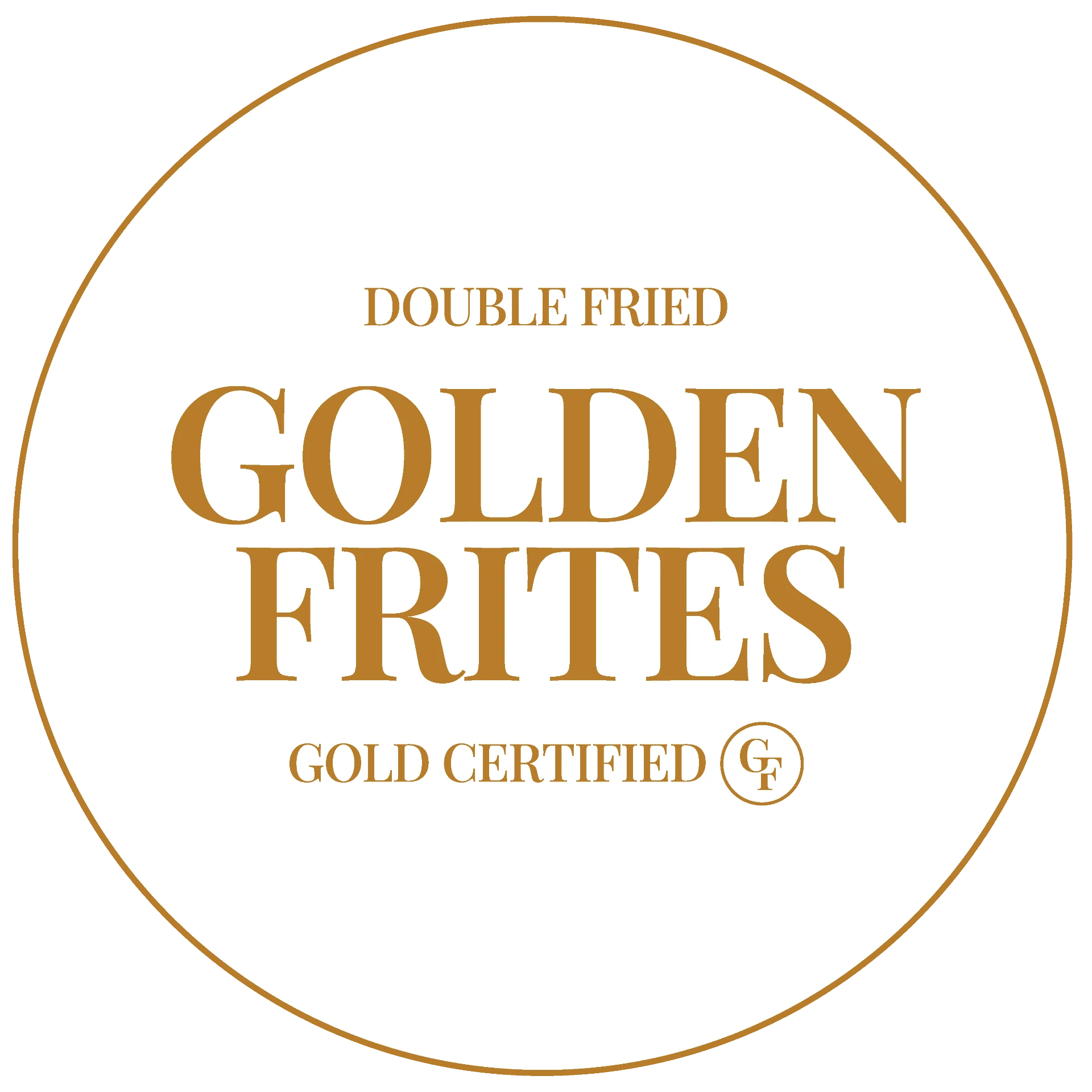 Golden Frites — Double Fried, Gold Certified